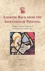 Looking Back from the Invention of Printing