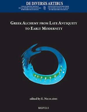 Greek Alchemy from Late Antiquity to Early Modernity