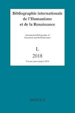 Bibliographie Internationale de l'Humanisme Et de la Renaissance, Volume 50 (2018, Publ. 2019)