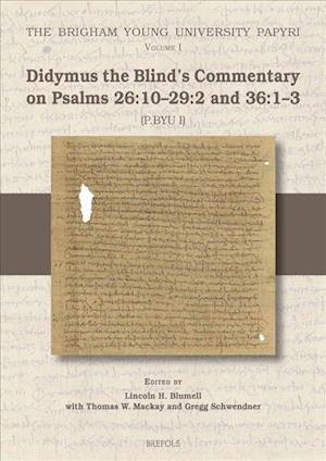 Didymus the Blind's Commentary on Psalms 26