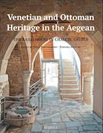 Venetian and Ottoman Heritage in the Aegean