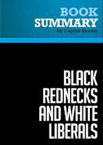 Summary: Black Rednecks and White Liberals