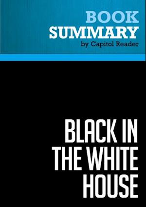 Summary: Black in the White House