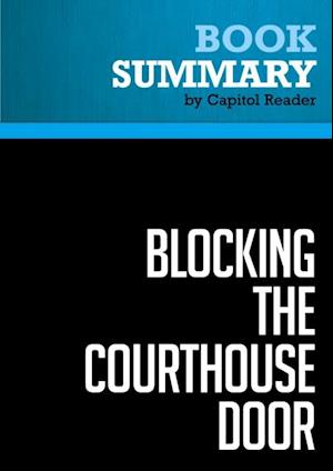 Summary: Blocking the Courthouse Door