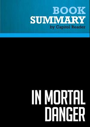 Summary: In Mortal Danger