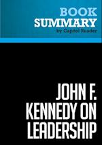 Summary: John F. Kennedy on Leadership