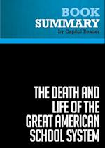 Summary: The Death and Life of the Great American School System