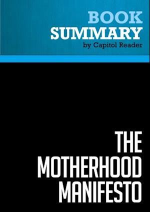 Summary: The Motherhood Manifesto