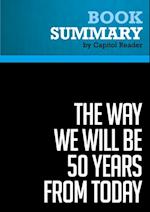 Summary: The Way We Will Be 50 Years from Today