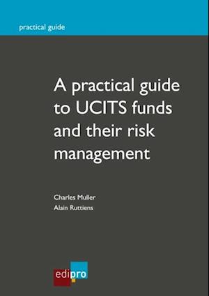 practical guide to UCITS funds and their risk management