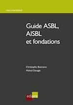 Guide ASBL, AISBL et fondations