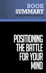 Summary: Positioning: The Battle for Your Mind