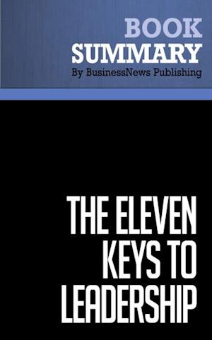 Summary: The Eleven Keys to Leadership