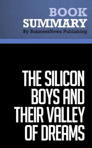 Summary: The Silicon Boys and Their Valley of Dreams