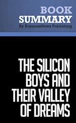 Summary: The Silicon Boys and Their Valley of Dreams