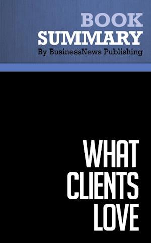 Summary: What Clients Love