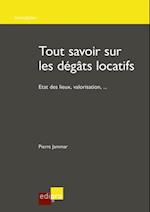 Tout savoir sur les degats locatifs