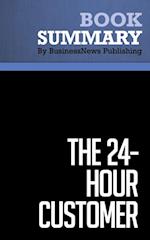 Summary: The 24-Hour Customer