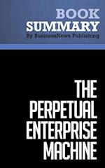 Summary: The Perpetual Enterprise Machine