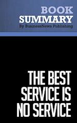 Summary: The Best Service Is No Service