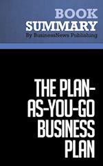 Summary: The Plan-As-You-Go Business Plan