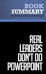 Summary: Real Leaders Don't Do PowerPoint