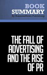 Summary: The Fall of Advertising and the Rise of PR