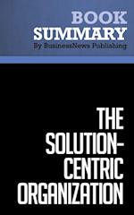 Summary: The Solution-Centric Organization