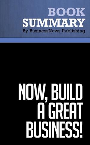 Summary: Now, Build a Great Business!