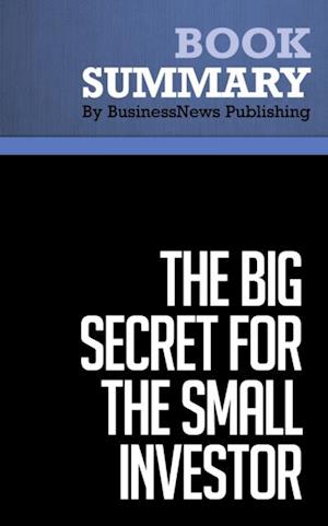 Summary: The Big Secret for the Small Investor