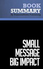 Summary: Small Message Big Impact