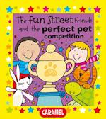 Fun Street Friends and the Perfect Pet Competition