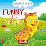 Funny the Caterpillar