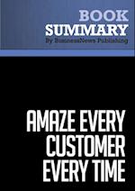 Summary: Amaze Every Customer Every Time