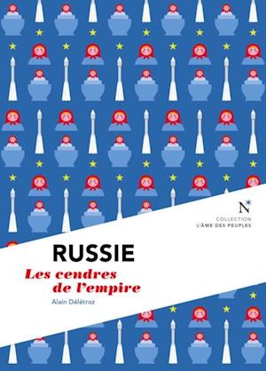 Russie : Les cendres de l'empire