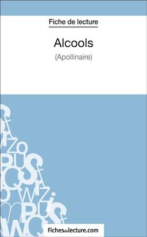 Alcools d''Apollinaire (Fiche de lecture)