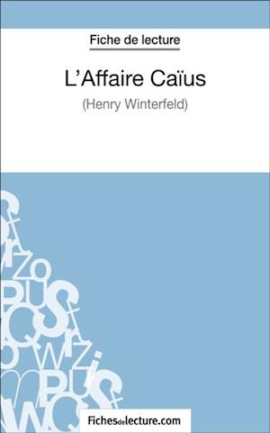 L''Affaire Caïus d''Henry Winterfeld (Fiche de lecture)