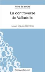 La controverse de Valladolid - Jean-Claude Carrière (Fiche de lecture)