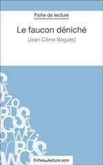 Le faucon déniché de Jean-Côme Noguès (Fiche de lecture)