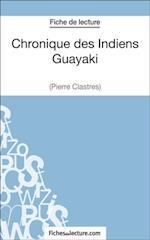 Chronique des Indiens Guayaki de Pierre Clastres (Fiche de lecture)