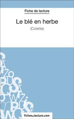 Le blé en herbe de Colette (Fiche de lecture)