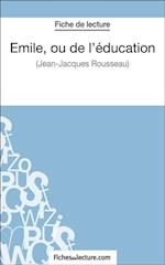 Emile, ou de l''éducation de Jean-Jacques Rousseau (Fiche de lecture)