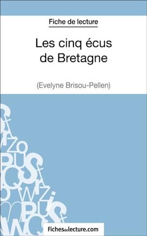 Les cinq écus de Bretagne d''Evelyne Brisou-Pellen (Fiche de lecture)