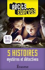 Mystères et détectives : 5 histoires pour les 10-13 ans