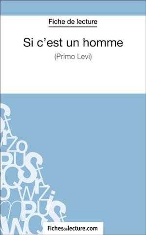 Si c''est un homme - Primo Levi (Fiche de lecture)