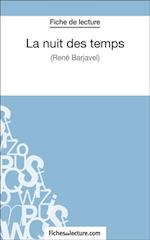 La nuit des temps - René Barjavel (Fiche de lecture)