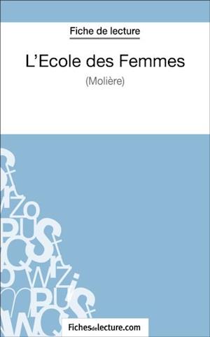 L''Ecole des Femmes de Molière (Fiche de lecture)