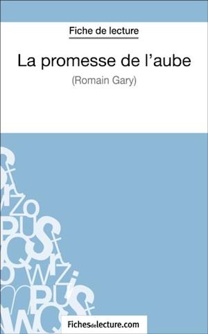 La promesse de l''aube de Romain Gary (Fiche de lecture)