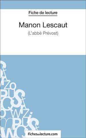 Manon Lescaut - L''abbé Prévost (Fiche de lecture)