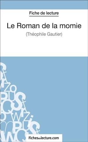 Le Roman de la momie de Théophile Gautier (Fiche de lecture)